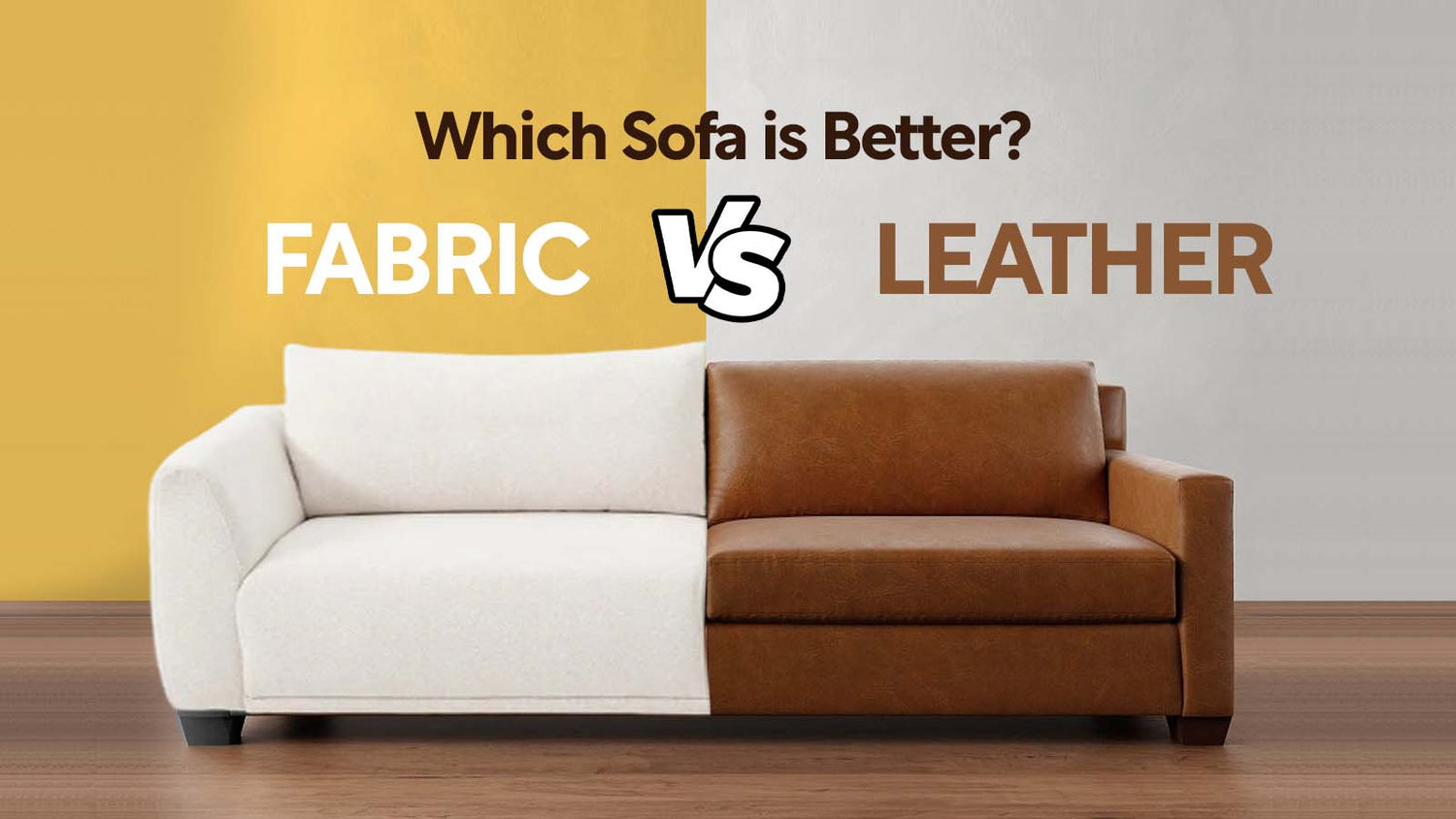 Which Sofa is better? Fabric VS Leather