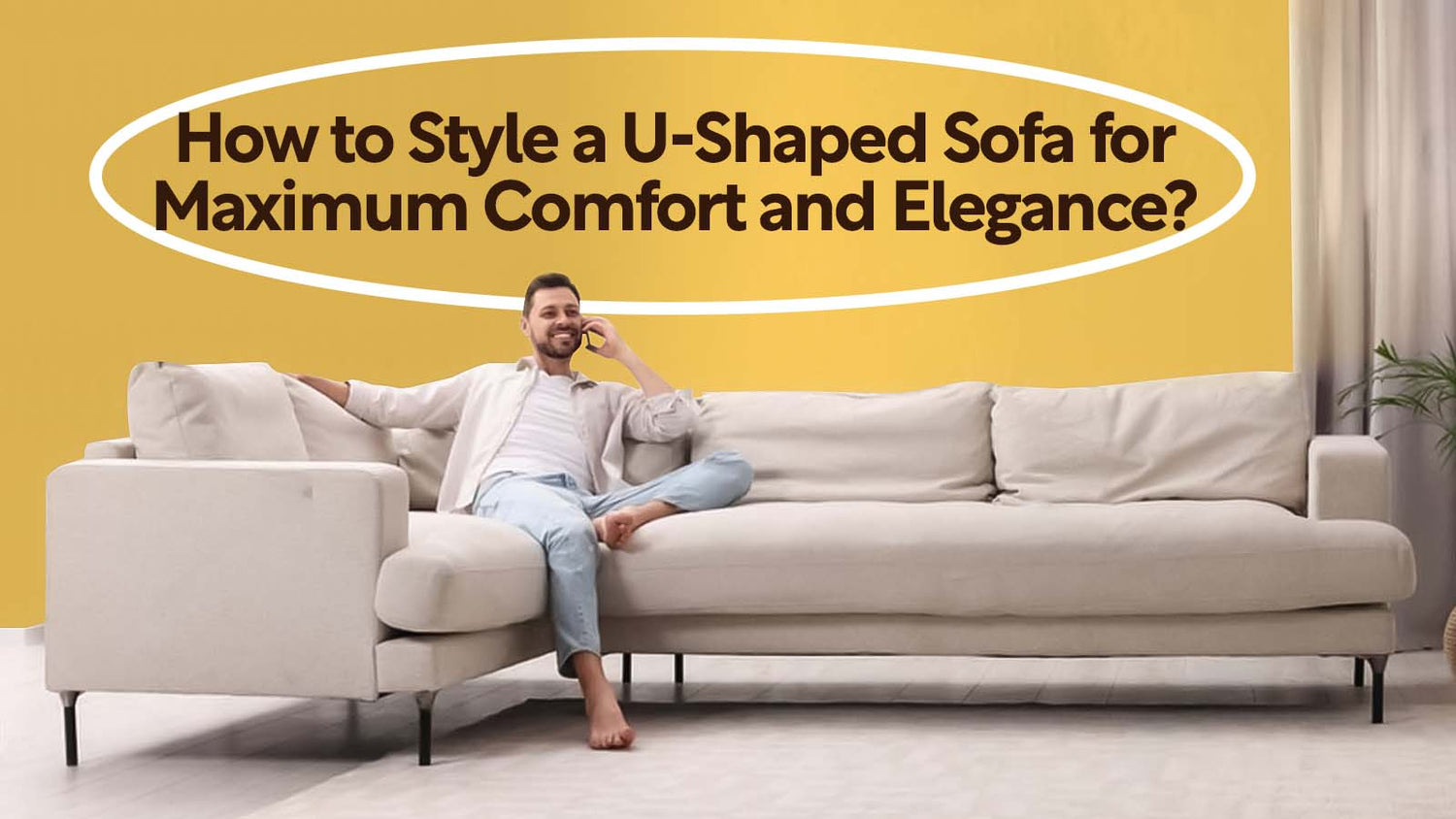 Style a U-Shaped Sofa
